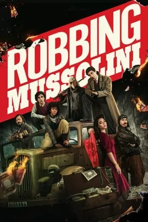 YoMovies Robbing Mussolini 2022 Hindi+English Full Movie WEB-DL 480p 720p 1080p Download
