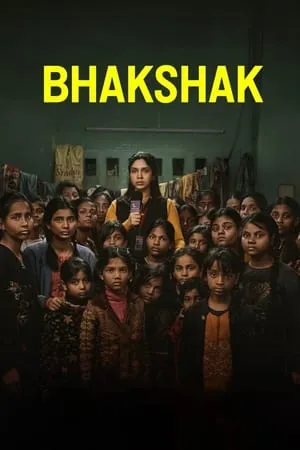 YoMovies Bhakshak 2024 Hindi Full Movie NF WEB-DL 480p 720p 1080p Download